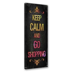 Feeby Obraz Napis Keep calm and go shopping 40×120 409141 Feeby Obraz Napis Keep calm and go shopping 40×120 409141